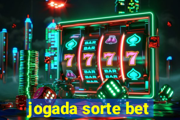 jogada sorte bet